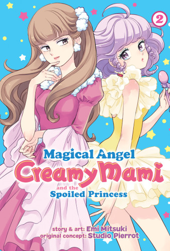 Magical Angel Creamy Mami and the Spoiled Princess Vol. 2 (Magical Angel Creamy Mami and the Spoiled Princess) book cover by Emi Mitsuki