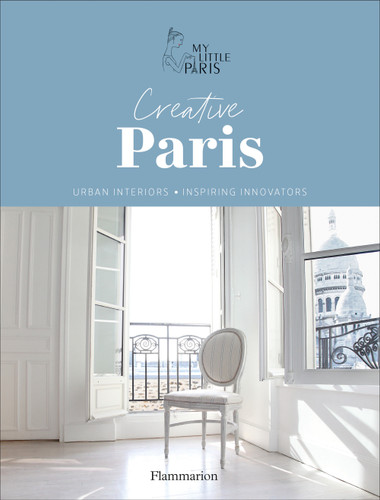 Creative Paris: Urban Interiors, Inspiring Innovators book cover by My Little Paris