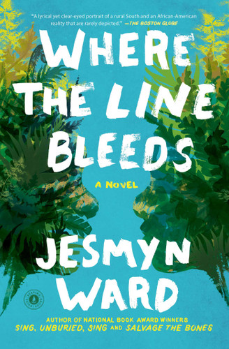Where the Line Bleeds: A Novel book cover by Jesmyn Ward