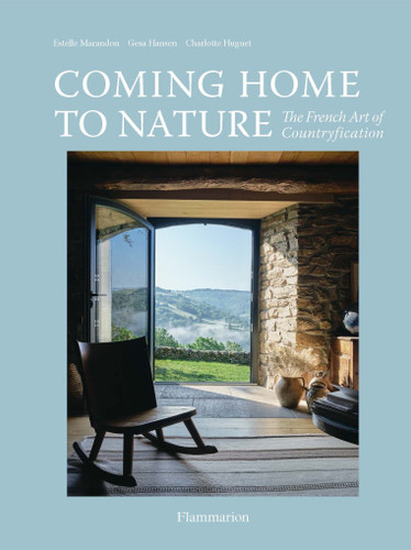Coming Home to Nature: The French Art of Countryfication book cover by Gesa Hansen, Estelle Marandon, Charlotte Huguet