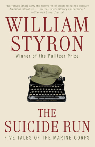 The Suicide Run: Five Tales of the Marine Corps book cover by William Styron