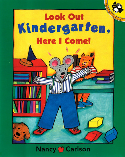 Look Out Kindergarten, Here I Come book cover by Nancy Carlson