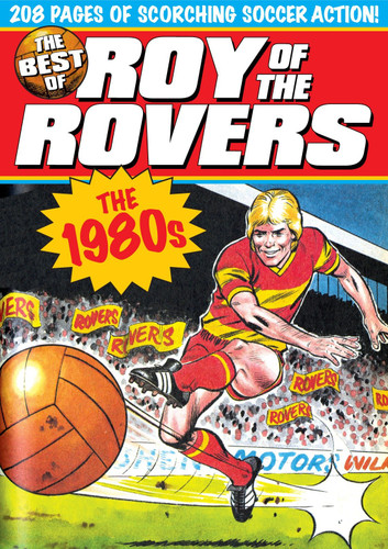 The Best of Roy of the Rovers: 1980's book cover by Tom Tully