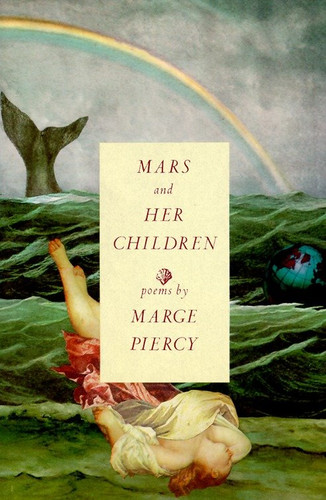Mars and Her Children: Poems book cover by Marge Piercy