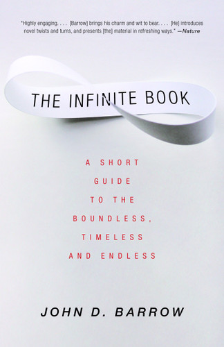 The Infinite Book: A Short Guide to the Boundless, Timeless and Endless book cover by John D. Barrow