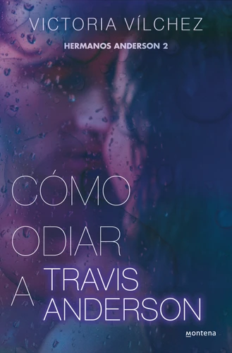Cómo odiar a Travis Anderson / How to Hate Travis Anderson (HERMANOS ANDERSON) book cover by Victoria Vílchez