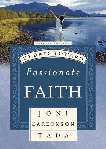 31 Days Toward Passionate Faith (31 Days Series) book cover by Joni Eareckson Tada