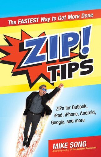 ZIP! Tips: The Fastest Way to Get More Done book cover by Mike Song
