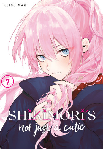 Shikimori's Not Just a Cutie 7 (Shikimori's Not Just a Cutie) book cover by Keigo Maki