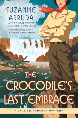 The Crocodile's Last Embrace: A Jade del Cameron Mystery (Jade Del Cameron Mystery) book cover by Suzanne Arruda