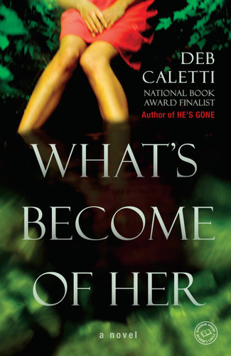 What's Become of Her: A Novel book cover by Deb Caletti