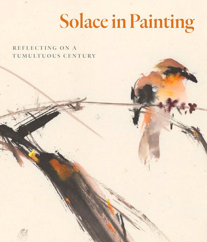 Solace in Painting: Reflecting on a Tumultous Century book cover by Fletcher Coleman, Yukio Lippit