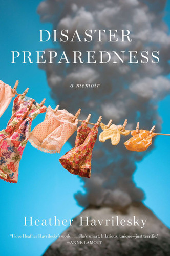 Disaster Preparedness: A Memoir book cover by Heather Havrilesky