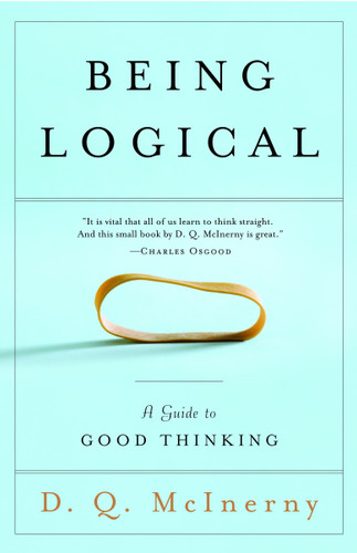 Being Logical: A Guide to Good Thinking book cover by D.Q. McInerny