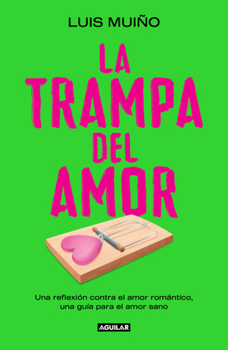La trampa del amor / The Love Trap book cover by Luis Muiño