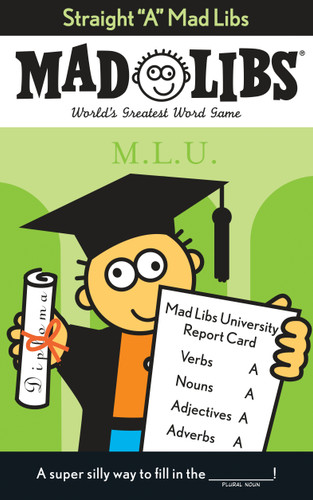 Straight "A" Mad Libs: World's Greatest Word Game (Mad Libs) book cover by Roger Price, Leonard Stern, Mad Libs