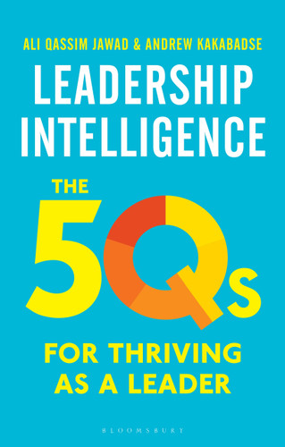 Leadership Intelligence: The 5Qs for Thriving as a Leader book cover by Andrew Kakabadse, Ali Qassim Jawad