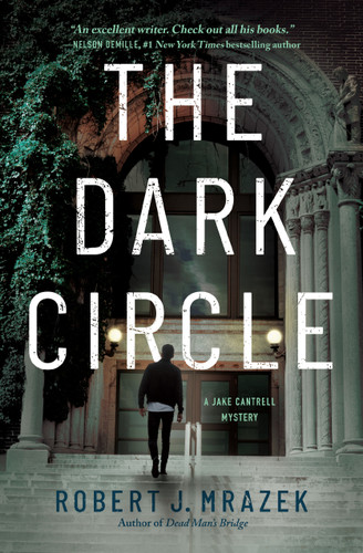 The Dark Circle (A Jake Cantrell Mystery) book cover by Robert J. Mrazek