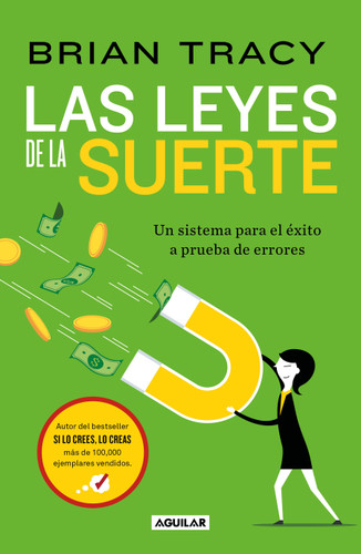Las leyes de la suerte: Un sistema para el éxito a prueba de errores / The Laws of Luck : The Success System That Never Fails book cover by Brian Tracy