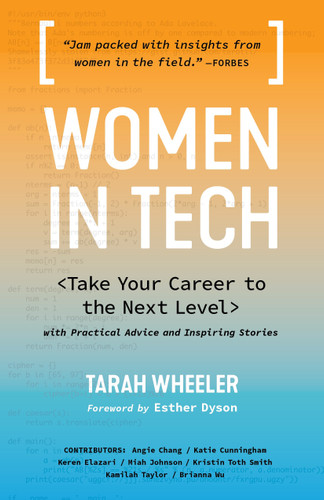 Women in Tech: Take Your Career to the Next Level with Practical Advice and Inspiring Stories book cover by Tarah Wheeler