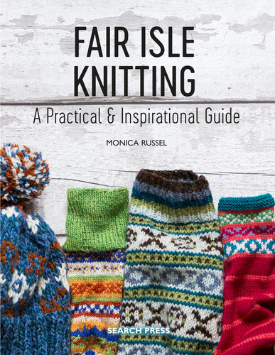 Fair Isle Knitting: A Practical & Inspirational Guide book cover by Monica Russel