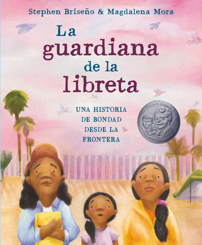 La guardiana de la libreta: Una historia de bondad desde la frontera book cover by Stephen Briseño