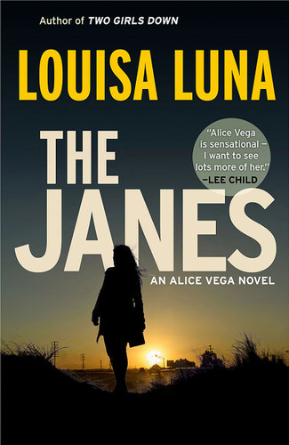 The Janes: An Alice Vega Novel (An Alice Vega Novel) book cover by Louisa Luna