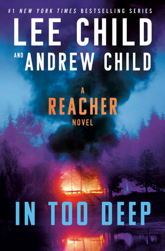 In Too Deep: A Reacher Novel (Jack Reacher) book cover by Lee Child, Andrew Child