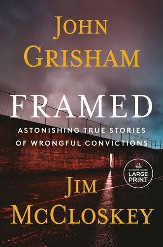 Framed: Astonishing True Stories of Wrongful Convictions book cover by John Grisham, Jim McCloskey