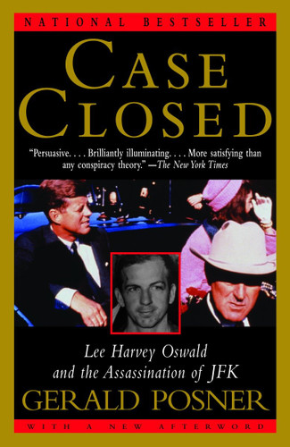 Case Closed: Lee Harvey Oswald and the Assassination of JFK book cover by Gerald Posner