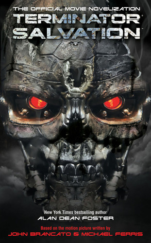 Terminator Salvation: The Official Movie Novelization book cover by Alan Dean Foster