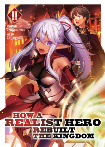 How a Realist Hero Rebuilt the Kingdom (Light Novel) Vol. 2 (How a Realist Hero Rebuilt the Kingdom (Light Novel)) book cover by Dojyomaru