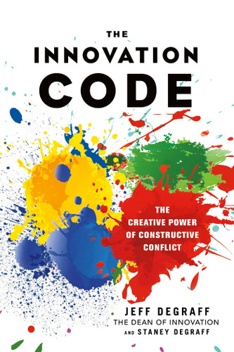 The Innovation Code: The Creative Power of Constructive Conflict book cover by Jeff DeGraff, Staney DeGraff