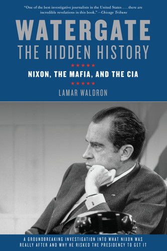 Watergate: The Hidden History: Nixon, The Mafia, and The CIA book cover by Lamar Waldron