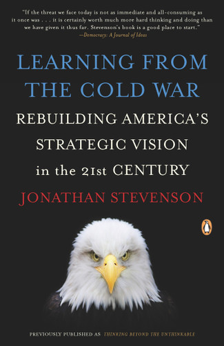 Learning from the Cold War: Rebuilding America's Strategic Vision in the 21st Century book cover by Jonathan Stevenson