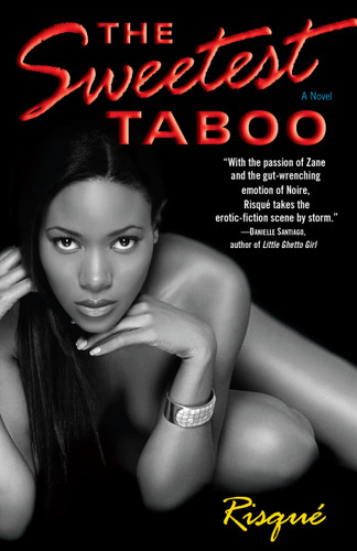 The Sweetest Taboo: A Novel book cover by Risqué