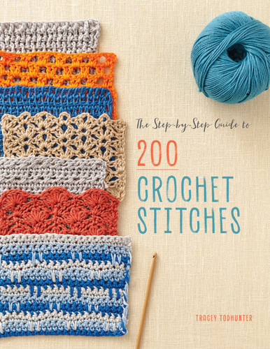 The Step-by-Step Guide to 200 Crochet Stitches book cover by Tracey Todhunter
