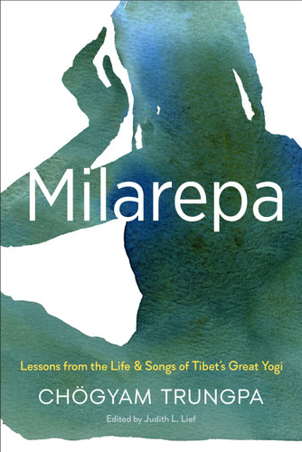 Milarepa: Lessons from the Life and Songs of Tibet's Great Yogi book cover by Chogyam Trungpa