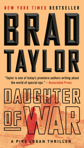 Daughter of War: A Pike Logan Thriller (A Pike Logan Thriller) book cover by Brad Taylor