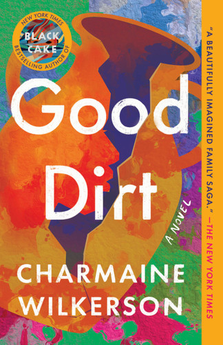 Good Dirt: A Novel book cover by Charmaine Wilkerson
