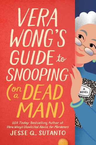 Vera Wong's Guide to Snooping (on a Dead Man) (A Vera Wong Novel) book cover by Jesse Q. Sutanto