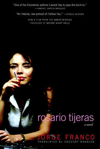 Rosario Tijeras: A Novel book cover by Jorge Franco