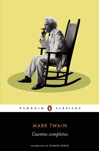Cuentos completos de Mark Twain / The Complete Short Stories of Mark Twain book cover by Mark Twain
