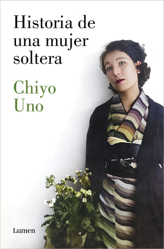 Historia de una mujer soltera / The Story of a Single Woman book cover by Chiyo Uno