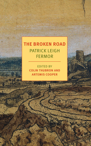 The Broken Road: From the Iron Gates to Mount Athos (NYRB Classics) book cover by Patrick Leigh Fermor