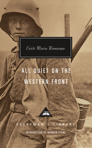 All Quiet on the Western Front: Introduction by Norman Stone (Everyman's Library Contemporary Classics Series) book cover by Erich Maria Remarque