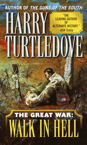 Walk in Hell (The Great War, Book Two) (Southern Victory: The Great War) book cover by Harry Turtledove