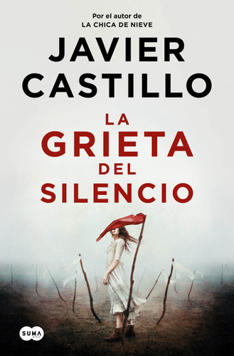 La grieta del silencio / The Fissure of Silence book cover by Javier Castillo