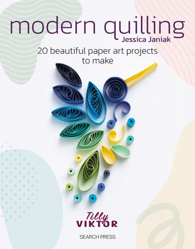 Modern Quilling: 20 beautiful paper art projects to make book cover by Jessica Janiak