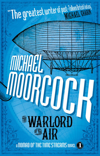 The Warlord of the Air: A Nomad of the Time Streams Novel (Nomad of the Time Streams) book cover by Micheal Moorcock
